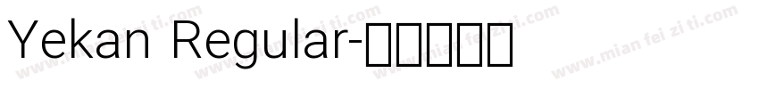 Yekan Regular字体转换